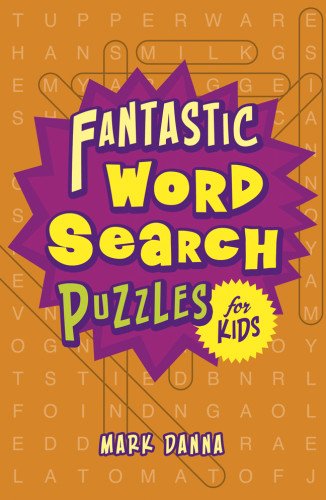 Beispielbild fr Fantastic Word Search Puzzles for Kids zum Verkauf von Better World Books