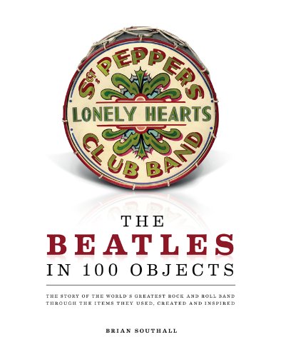 Imagen de archivo de The Beatles in 100 Objects a la venta por ThriftBooks-Dallas