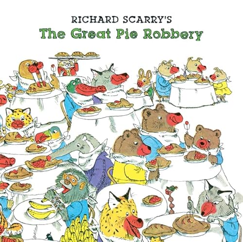 9781454910091: Richard Scarry's the Great Pie Robbery