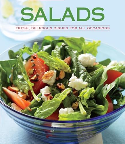 Beispielbild fr Salads: Fresh, Delicious Dishes for All Occasions zum Verkauf von Once Upon A Time Books