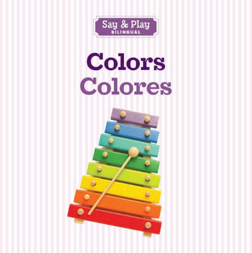 Stock image for Colors/Colores (Say & Play) (English and Spanish Edition) for sale by SecondSale