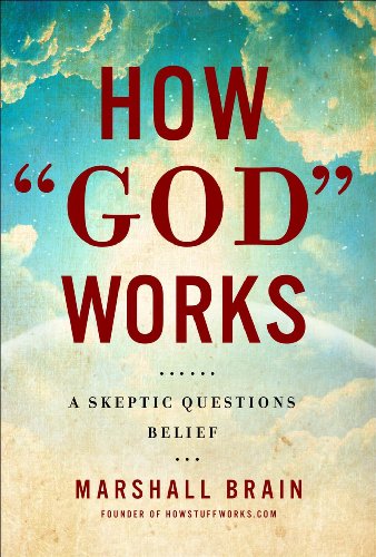 9781454910619: How "God" Works: A Logical Inquiry on Faith