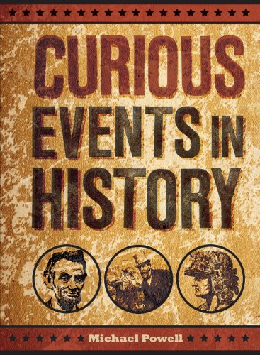 9781454910718: Curious Events in History