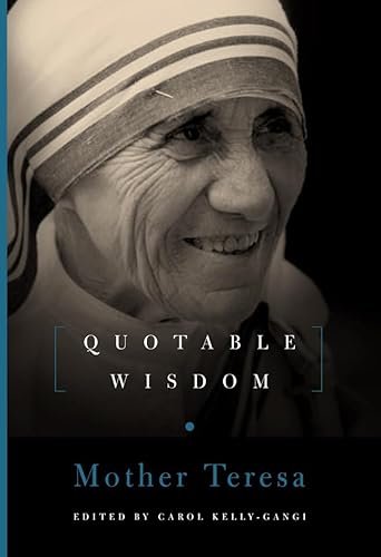 Stock image for Mother Teresa: Quotable Wisdom for sale by Goodwill of Colorado