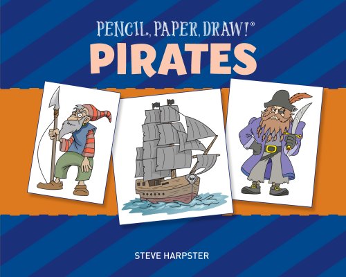 9781454911562: Pencil, Paper, Draw!: Pirates