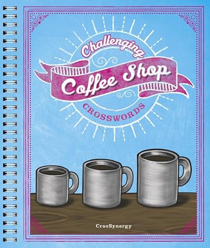 9781454911852: Challenging Coffee Shop Crosswords