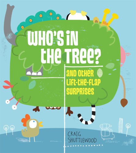 Beispielbild fr Who's in the Tree? : And Other Lift-The-Flap Surprises zum Verkauf von Better World Books