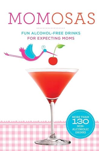 9781454912187: Momosas: Fun Alcohol-Free Drinks for Expecting Moms