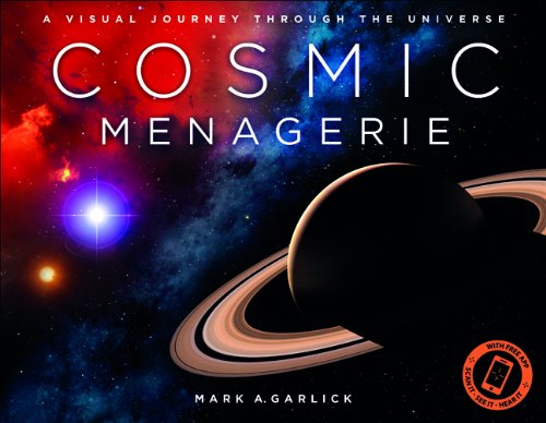 Beispielbild fr Cosmic Menagerie: A Visual Journey Through the Universe zum Verkauf von -OnTimeBooks-