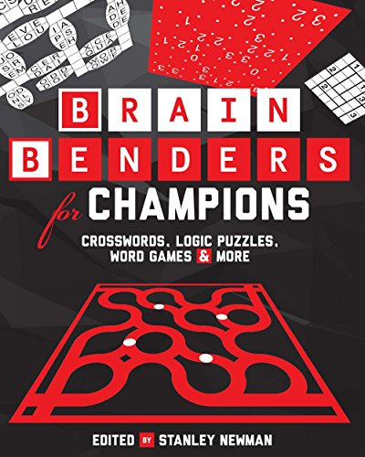 Beispielbild fr Brain Benders for Champions : Crosswords, Logic Puzzles, Word Games and More zum Verkauf von Better World Books