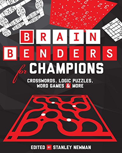 9781454912644: Brain Benders for Champions: Crosswords, Logic Puzzles, Word Games & More