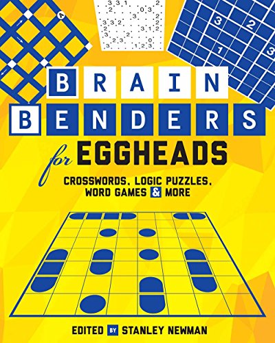 Stock image for Brain Benders for Eggheads: Crosswords, Logic Puzzles, Word Games & More for sale by Gulf Coast Books