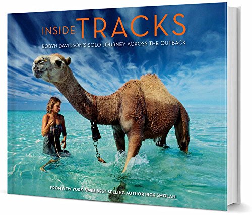9781454912941: Inside Tracks: Robyn Davidson's Solo Journey Across the Outback