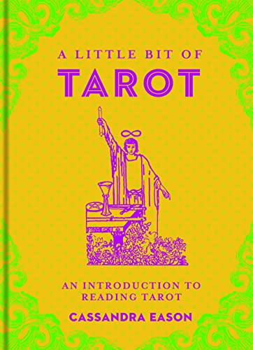 Beispielbild fr A Little Bit of Tarot: An Introduction to Reading Tarot (Volume 4) (Little Bit Series) zum Verkauf von SecondSale