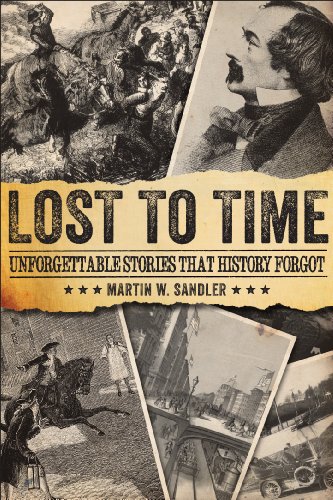 Imagen de archivo de Lost to Time: Unforgettable Stories that History Forgot a la venta por SecondSale