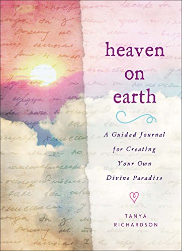 Stock image for Heaven on Earth: A Guided Journal for Creating Your Own Divine Paradise for sale by SecondSale