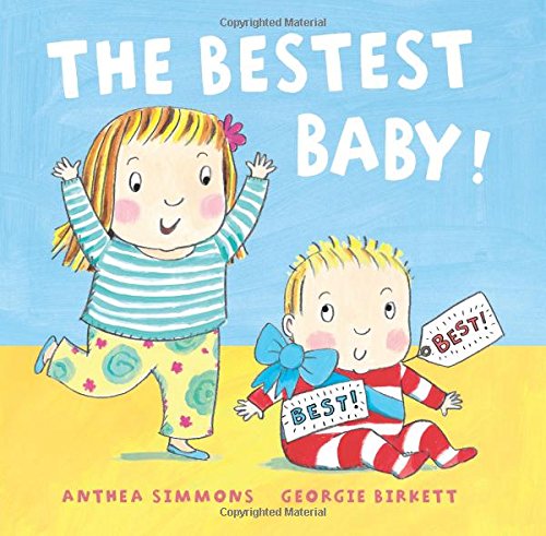 Stock image for The Bestest Baby for sale by Wonder Book