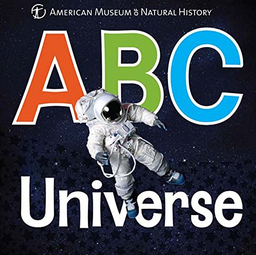 Imagen de archivo de ABC Universe (AMNH ABC Board Books) a la venta por Goodwill of Colorado