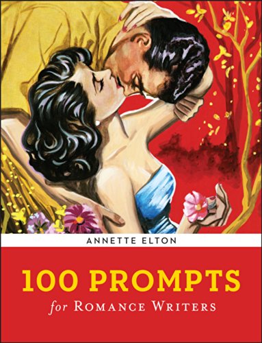 9781454914242: 100 Prompts for Romance Writers (Writer's Muse)