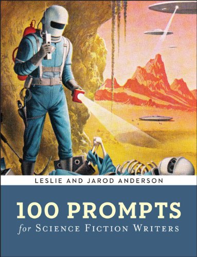 Imagen de archivo de 100 Prompts for Science Fiction Writers (Writer's Muse) a la venta por Decluttr