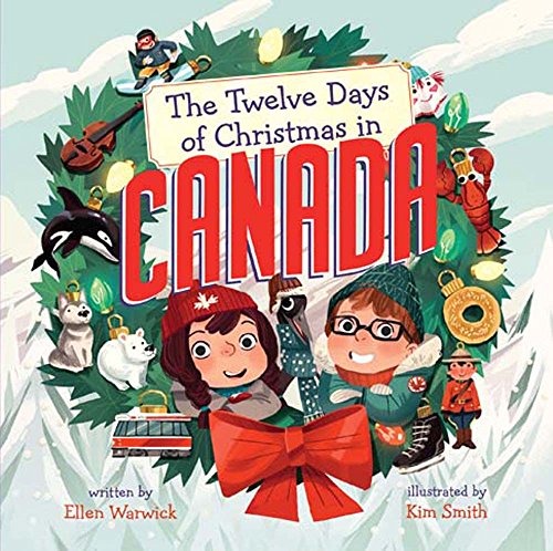 Stock image for The Twelve Days of Christmas in Canada (The Twelve Days of Christmas in America) for sale by Zoom Books Company