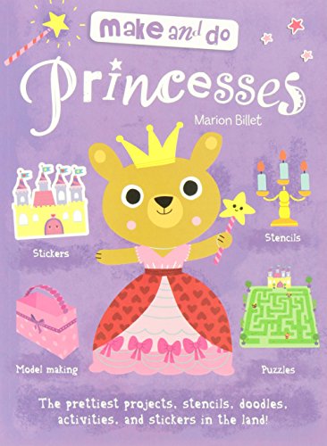 Beispielbild fr Make and Do: Princesses zum Verkauf von Irish Booksellers