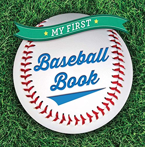 9781454914860: My First Baseball Book