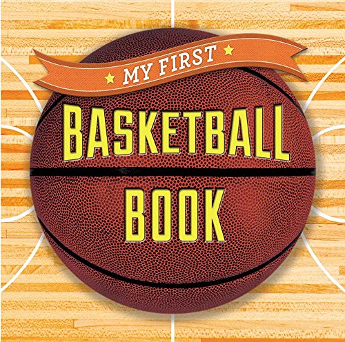 9781454914877: My First Basketball Book