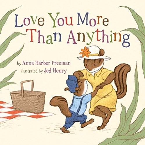 Beispielbild fr Love You More Than Anything (Volume 2) (Snuggle Time Stories) zum Verkauf von Off The Shelf