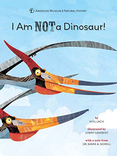 9781454914914: I Am NOT a Dinosaur! (American Museum of Natural His)