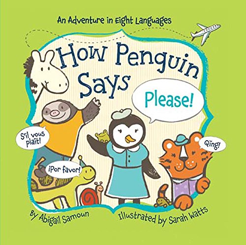 Imagen de archivo de How Penguin Says Please! (Little Traveler Series) a la venta por SecondSale