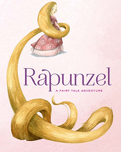 Stock image for Rapunzel: A Fairy Tale Adventure (Fairy Tale Adventures) for sale by SecondSale
