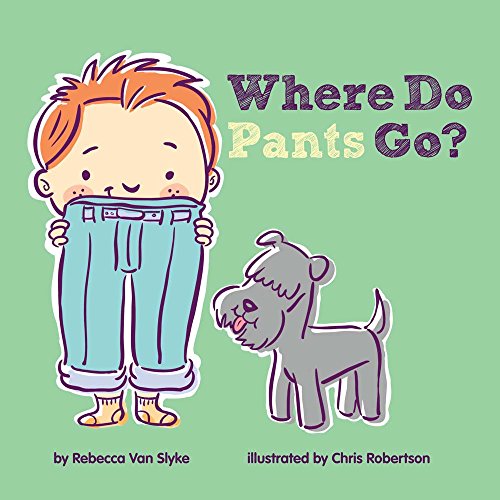 Stock image for Where Do Pants Go? for sale by HPB Inc.