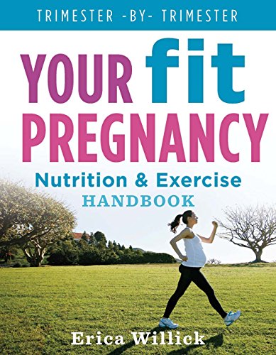 Beispielbild fr Your Fit Pregnancy: Nutrition & Exercise Handbook zum Verkauf von Jenson Books Inc