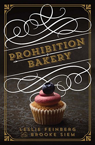 Stock image for Prohibition Bakery for sale by ThriftBooks-Atlanta