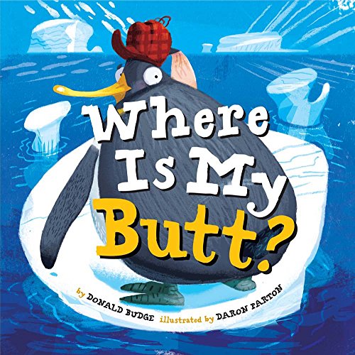 Stock image for Where Is My Butt? for sale by SecondSale