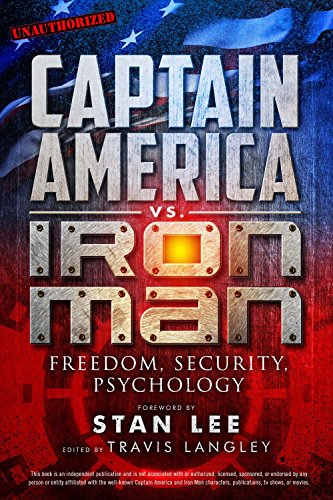 Imagen de archivo de Captain America vs. Iron Man: Freedom, Security, Psychology (Volume 3) (Popular Culture Psychology) a la venta por BooksRun