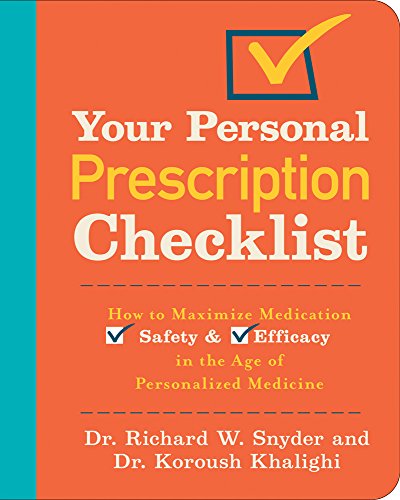 Stock image for Your Personal Prescription Checklist: How to Maximize Medication Safety and Efficacy in the Age of Personalized Medicine for sale by Wonder Book