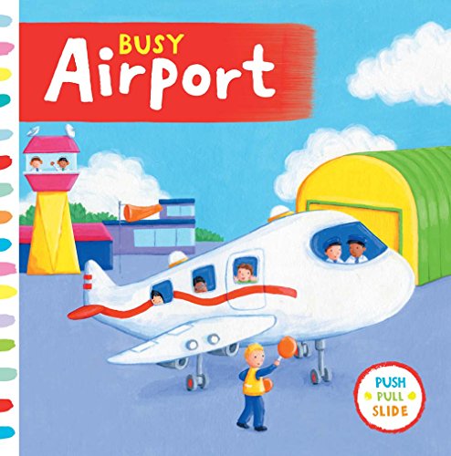 Imagen de archivo de Busy Airport (Busy Books) a la venta por AwesomeBooks
