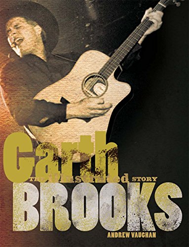 Stock image for Garth Brooks: The Illustrated Story for sale by Once Upon A Time Books