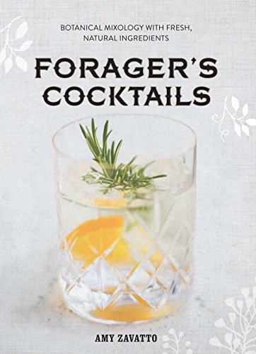 Beispielbild fr Drinking and Gathering : Forager's Mixology with Fresh, Healthy Ingredients zum Verkauf von Better World Books