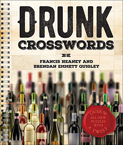 Stock image for Drunk Crosswords: Over 50 All-New Puzzles With a Twist for sale by SecondSale