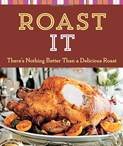 Beispielbild fr Roast It: There's Nothing Better Than a Delicious Roast (Cook Me!) zum Verkauf von WorldofBooks