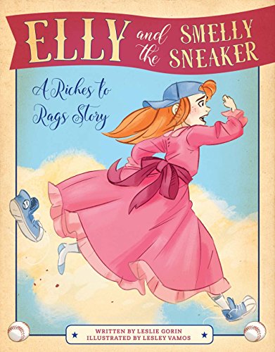 9781454918172: Elly and the Smelly Sneaker: A Riches to Rags Story