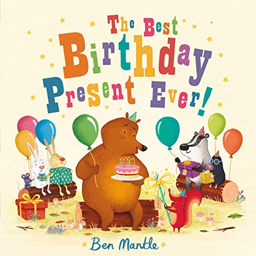 Imagen de archivo de The Best Birthday Present Ever! a la venta por Better World Books