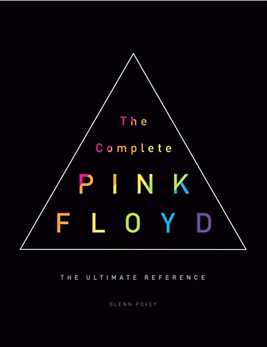 Beispielbild fr The Complete Pink Floyd: The Ultimate Reference zum Verkauf von Byrd Books