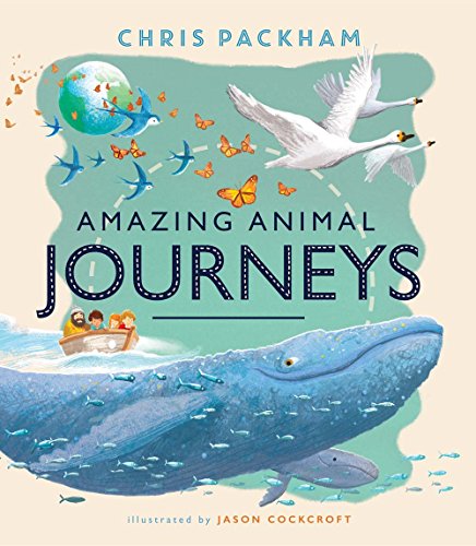 Imagen de archivo de Amazing Animal Journeys a la venta por Better World Books