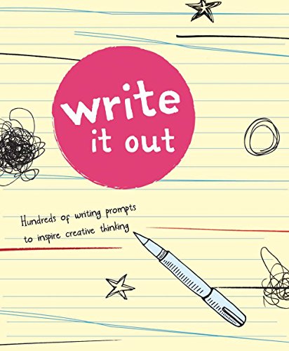 Beispielbild fr Write It Out: Hundreds of Writing Prompts to Inspire Creative Thinking zum Verkauf von Wonder Book