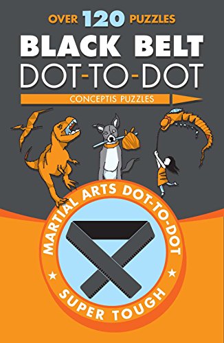 Beispielbild fr Black Belt Dot-to-Dot (Martial Arts Puzzles Series) zum Verkauf von WorldofBooks