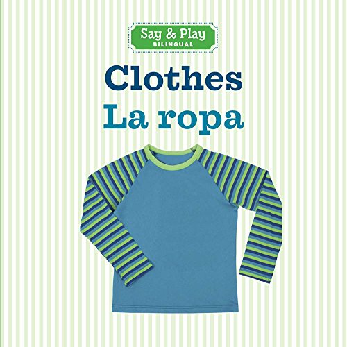 Beispielbild fr Clothes/La ropa (Say & Play) zum Verkauf von SecondSale